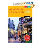 Fodor's Montreal and Quebec City Travel Guide